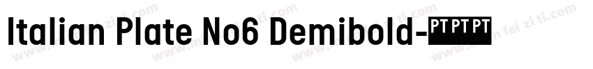Italian Plate No6 Demibold字体转换